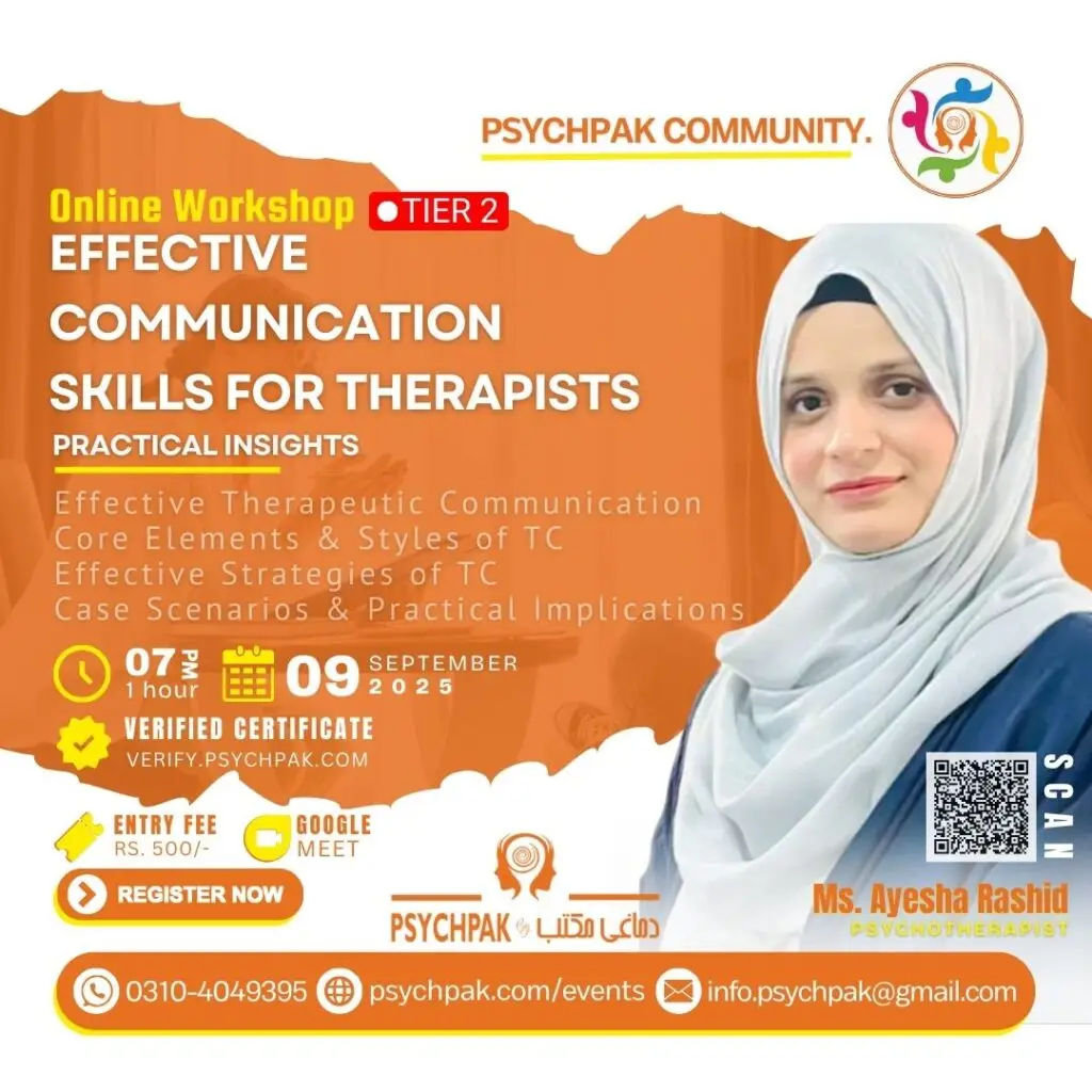 Poster for PSYCHPAK webinar on Effective Communication Skills for Therapists, featuring practical insights for psychology students, clinical psychologists, counselors, and allied health professionals. Includes details about learning advanced therapist–client communication, certificate verification, and professional growth opportunities in Pakistan. (09-09-2025)