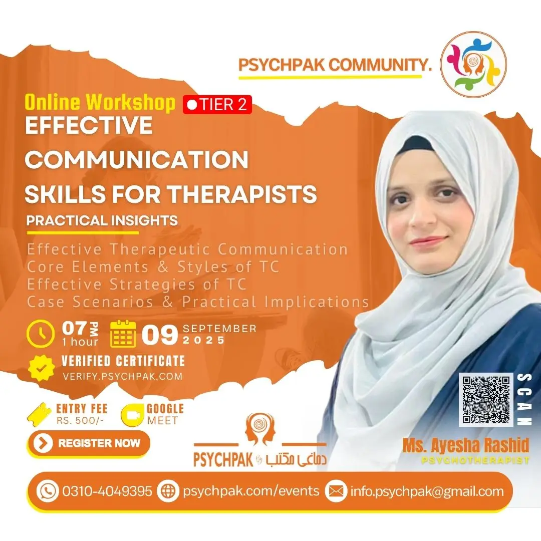 Poster for PSYCHPAK webinar on Effective Communication Skills for Therapists, featuring practical insights for psychology students, clinical psychologists, counselors, and allied health professionals. Includes details about learning advanced therapist–client communication, certificate verification, and professional growth opportunities in Pakistan. (09-09-2025)