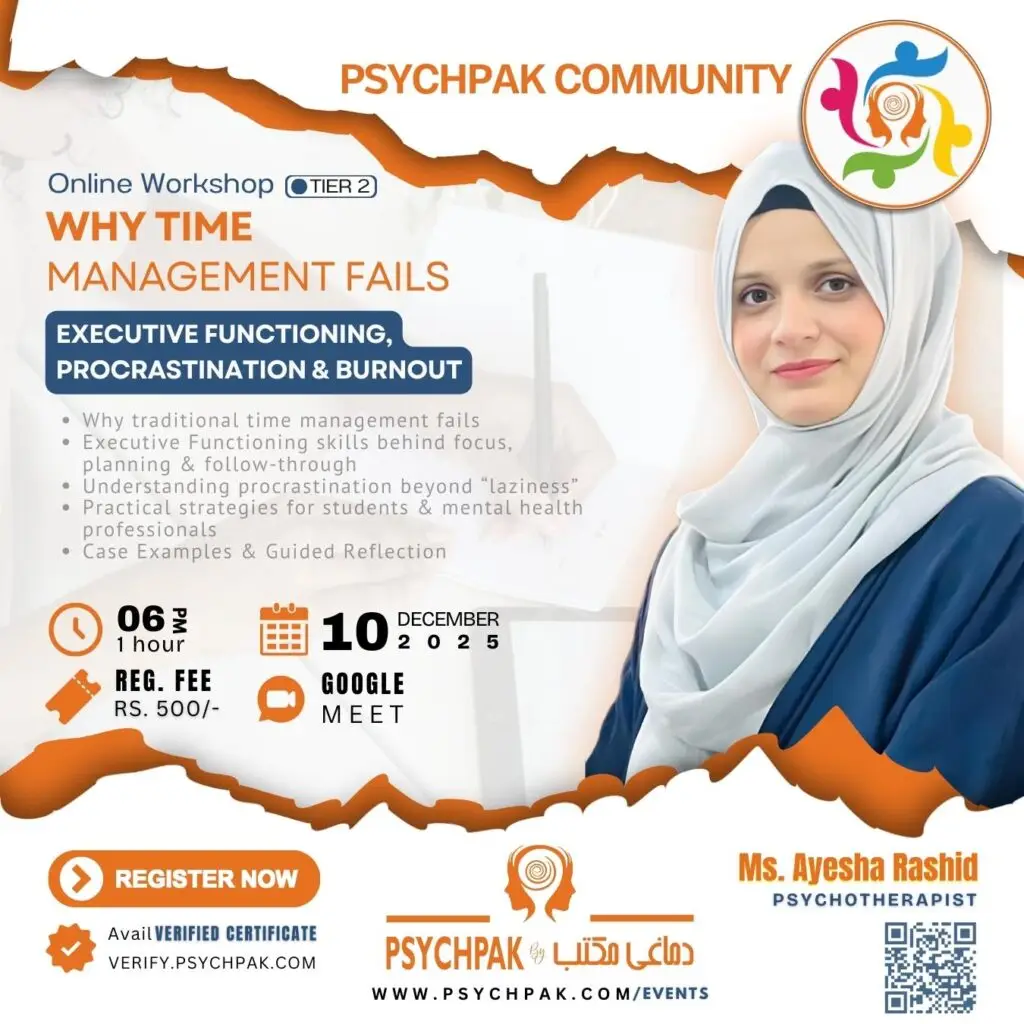 Workshop poster titled “Why Time Management Fails: Executive Functioning, Procrastination & Burnout” featuring event date, time, facilitator Ayesha Rashid, verified certificate badge, and PSYCHPAK branding.